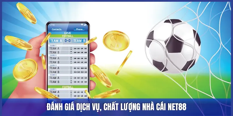 Đánh Giá Nhà Cái Net88: Có Lừa Đảo Không? Link Vào Mới Nhất Từ Keonhacai5 2 ĐÁNH GIÁ DỊCH VỤ, CHẤT LƯỢNG NHÀ CÁI NET88
